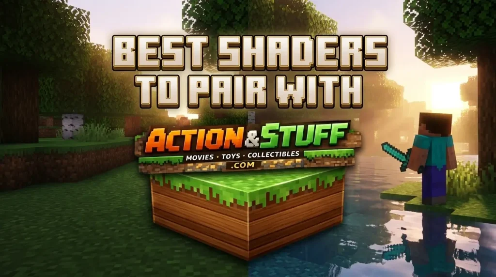 Best Shaders For Actions and Stuff